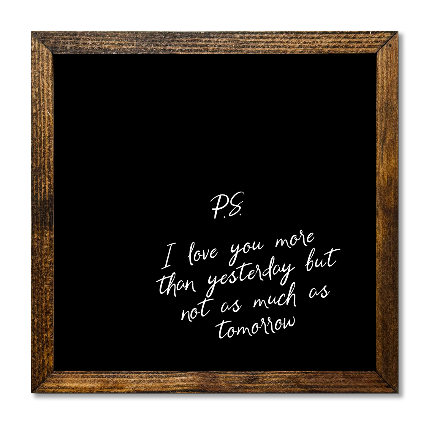 TIMBERLAND FRAME P.S. I LOVE YOU MORE: 16"x16"