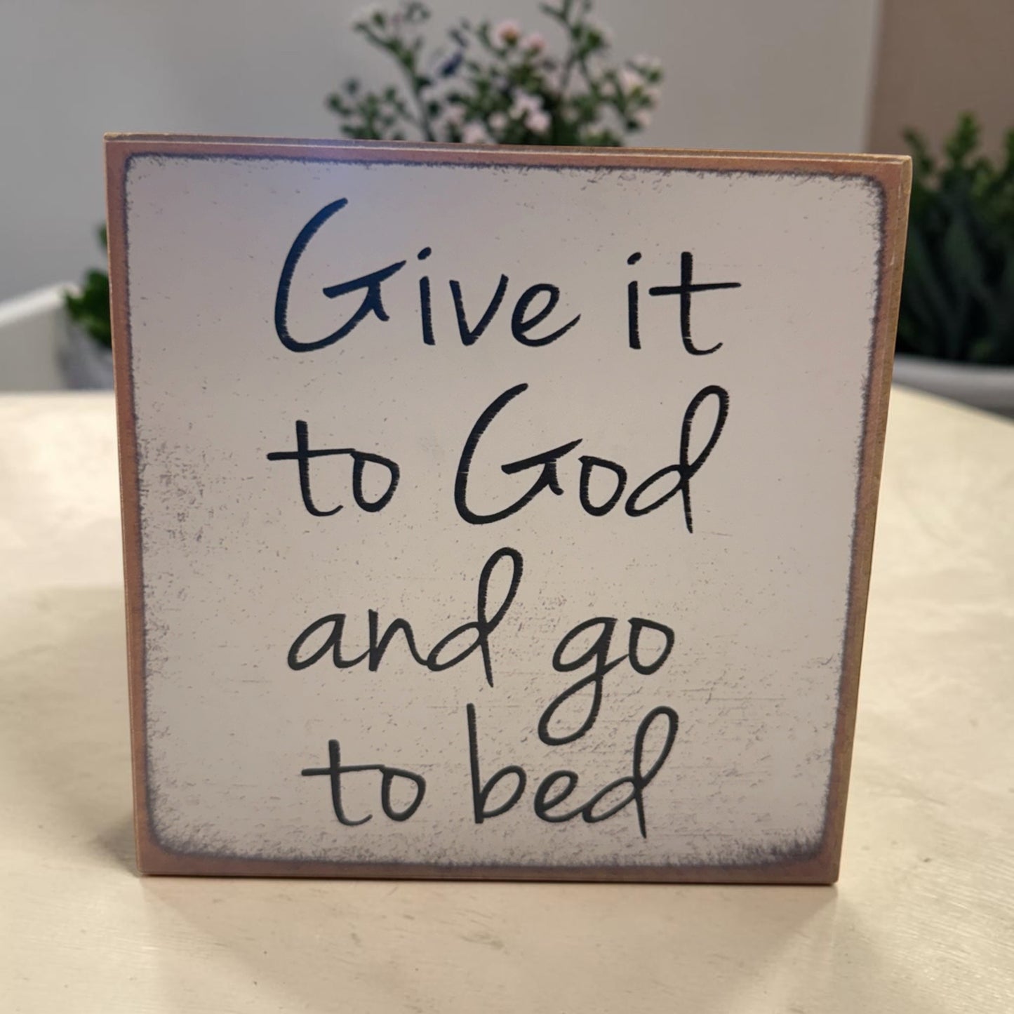 Give it to God Sign