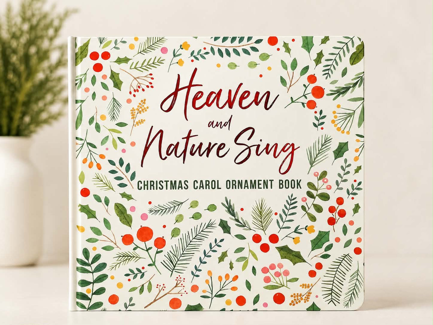 Heaven and Nature Sing Book