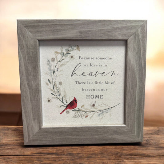 Because Someone We Love Is In Heaven Home Art Sympathy: Greige Frame, 8x8"